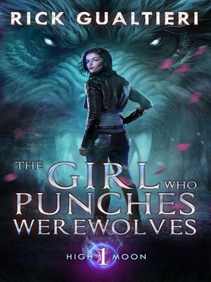cover image of The Girl Who Punches Werewolves